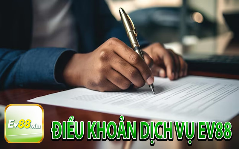 Điều Khoản Dịch Vụ EV88