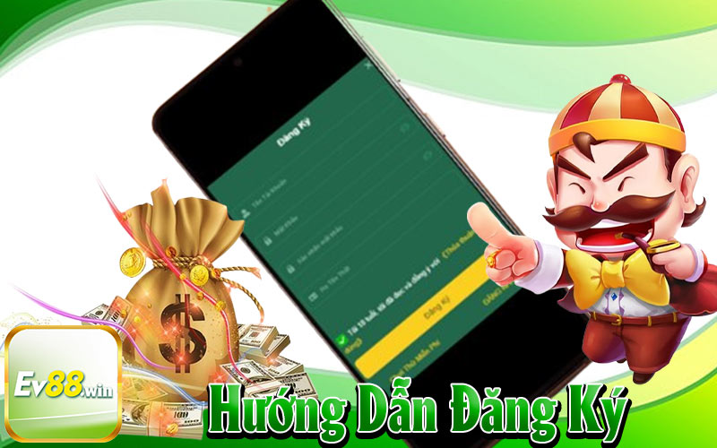 Hướng Dẫn Đăng Ký EV88